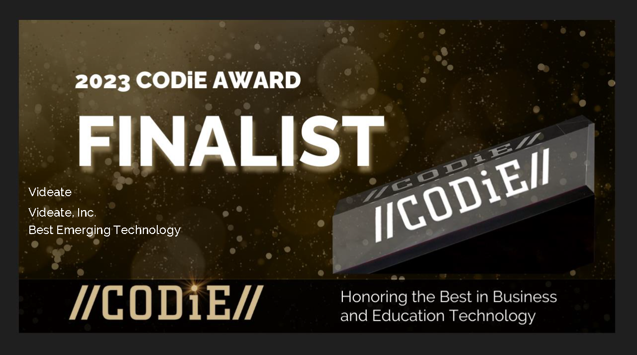 Videate Named 2023 SIIA CODiE Award Finalist in Best Emerging Technology