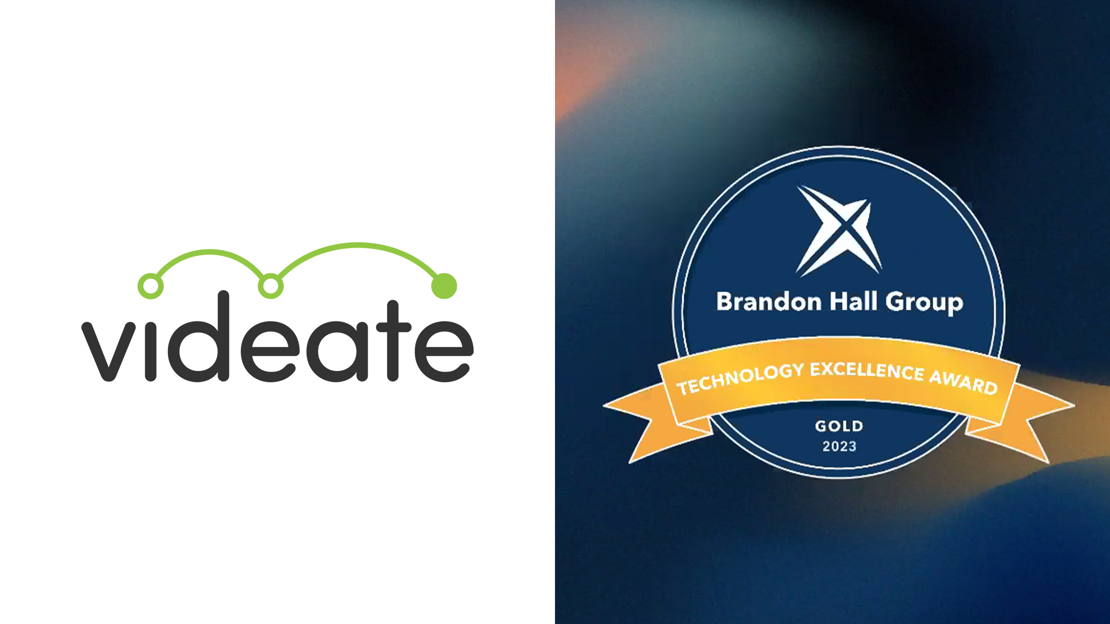 Videate wins Gold in Brandon Hall Group’s  Excellence in Technology Awards. 
