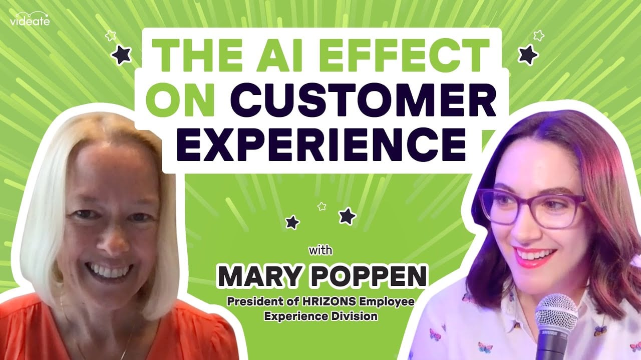 The AI Effect on Customer Experience with Mary Poppen, President of HRIZONS Employee Experience Division